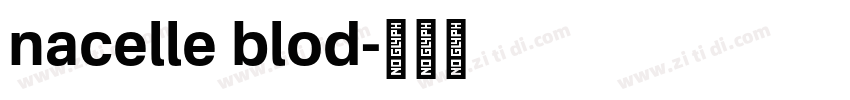 nacelle blod字体转换